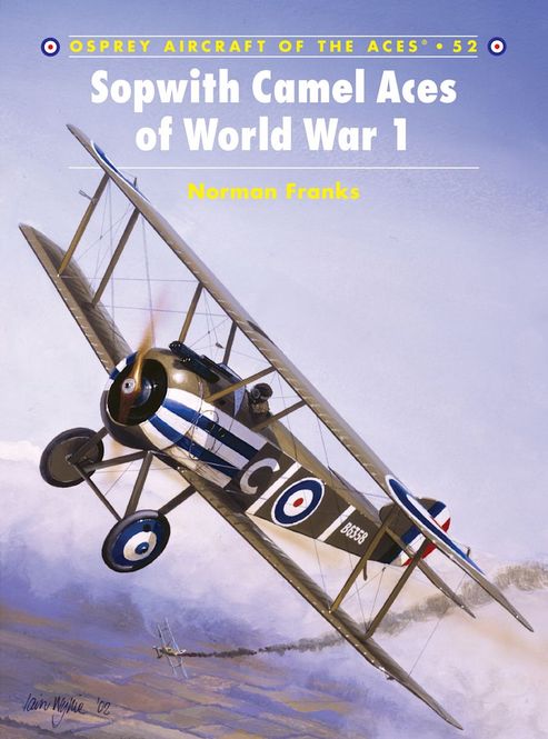 Hovedbilde Aces 52 Sopwith Camel Aces of World War 1 ...